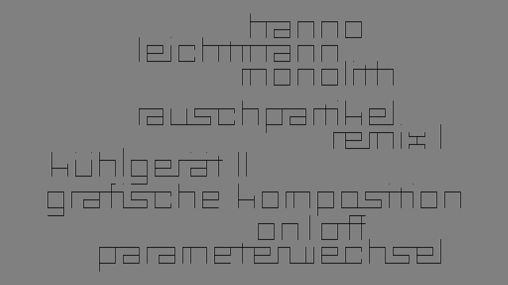 2021-03-10 Hanno Leichtmann - 1996 Monolith (rauschpartikel Remix 1 - 3)